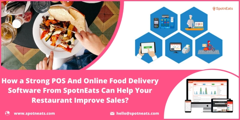 How To Increase Restaurant Business Sales with Perfect Food Delivery Software?