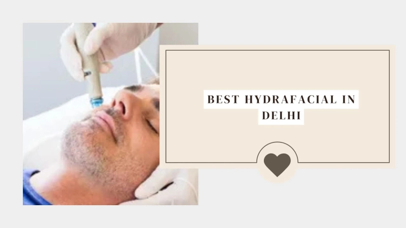 Glow Like Never Before with the Best Hydrafacial in Delhi – Sculpt India