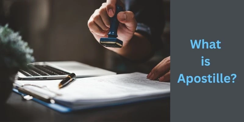 What Is Apostille & Its Importance