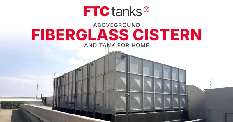 Above Ground Fiberglass Cistern and Tank for Home
