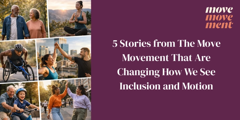 5 Stories from The Move Movement That Are Changing How We See Inclusion and Motion