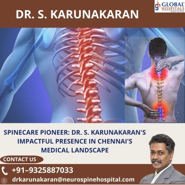 Spinecare Pioneer: Dr. S. Karunakaran's Impactful Presence in Chennai's Medical Landscape