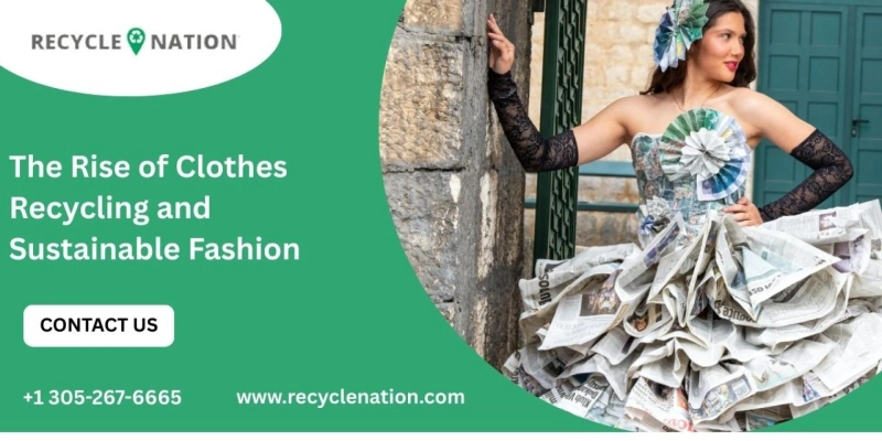 The Rise of Clothes Recycling and Sustainable Fashion