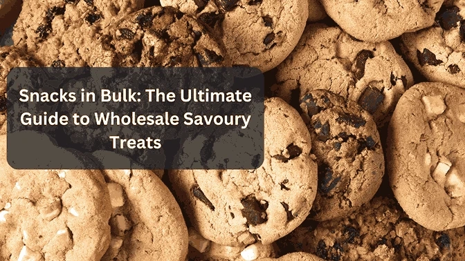 Snacks in Bulk: The Ultimate Guide to Wholesale Savoury Treats