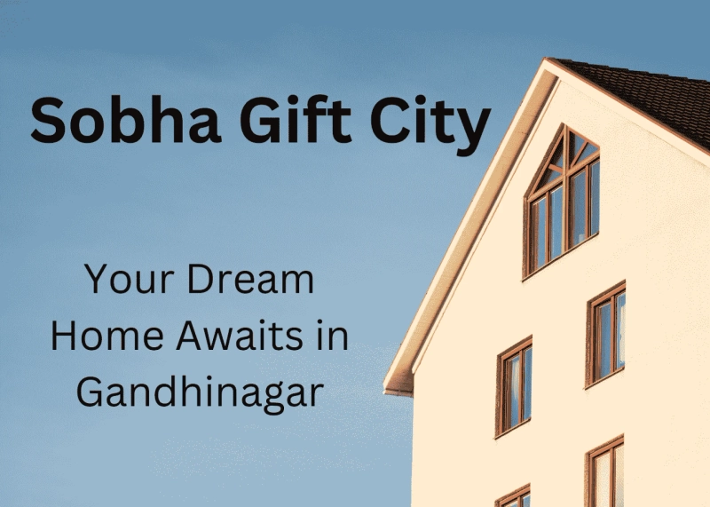 Sobha Gift City - Your Dream Home Awaits in Gandhinagar