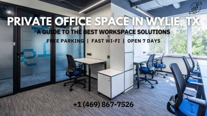 Affordable & Secure Private Office Space in Wylie, TX for Professionals