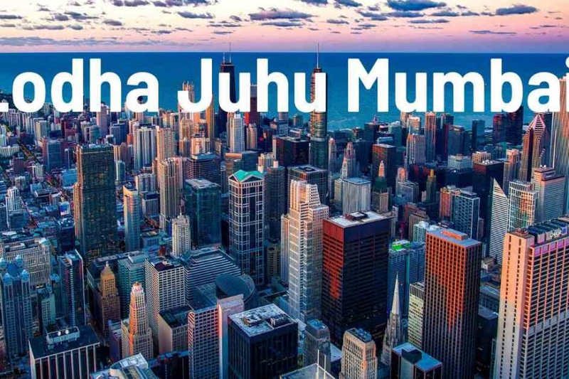Lodha Juhu Mumbai: 2 BHK and 3 BHK Modern Apartments