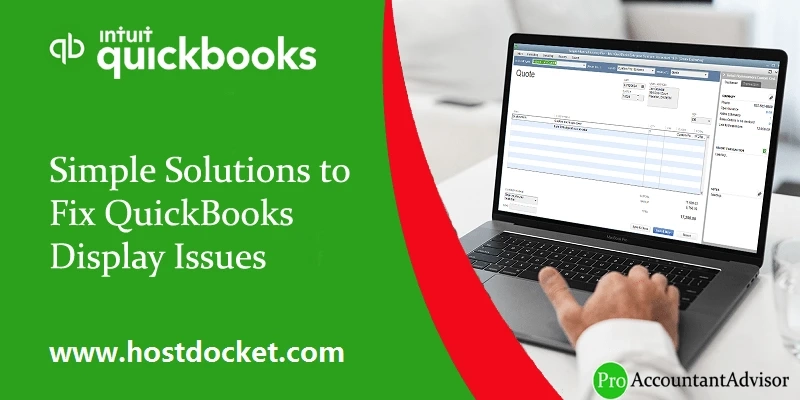 How to fix QuickBooks display issues?