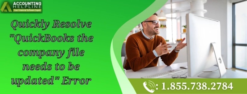 An easy way to fix QuickBooks Company File needs to be updated issue