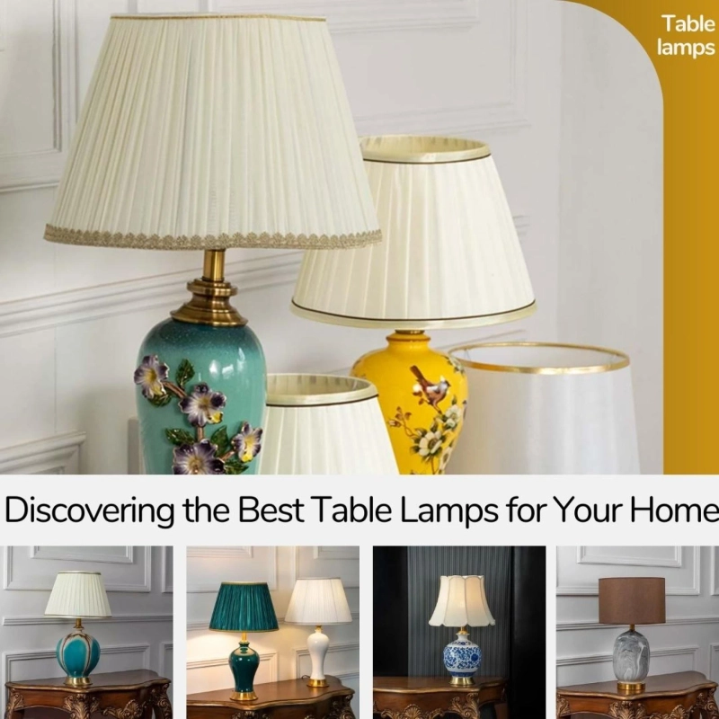 Lamp Love: Discovering the Best Table Lamps for Your Home