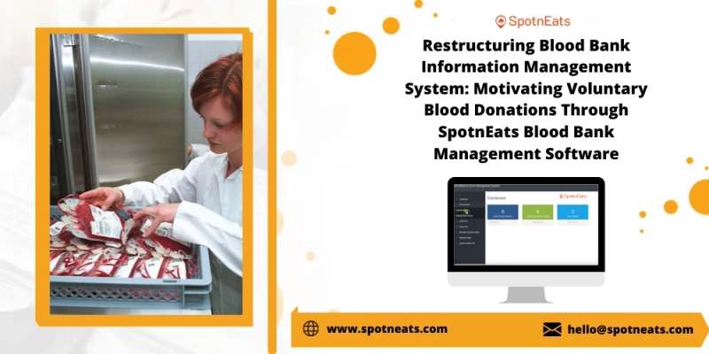 Easily Manage Your Blood Bank Services Using Exclusive Blood Bank and Donor Management Software