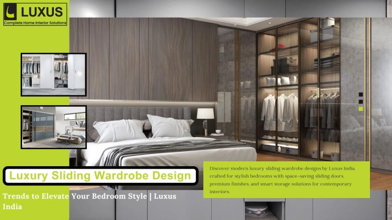 Luxury Sliding Wardrobe Design Trends to Elevate Your Bedroom Style | Luxus India