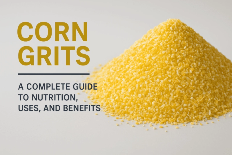 The Role of Corn Grits in Breakfast Cereals, Snacks, and Food Processing
