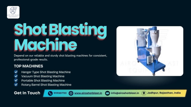 Global Adoption of Shot Blasters for Industrial Surface Preparation