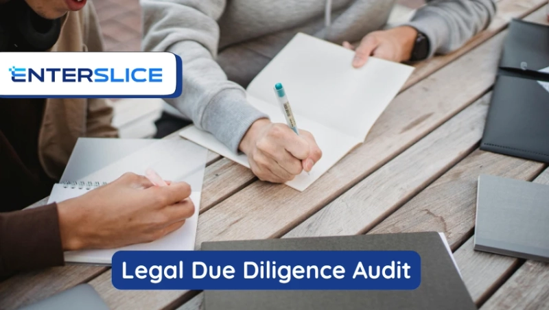 Legal Due Diligence Audit: A Complete Guide for Businesses