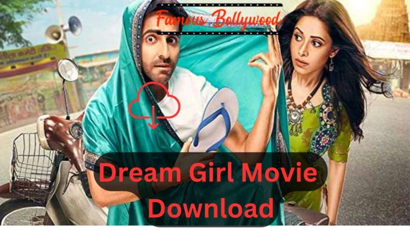 How to Download Dream Girl movie?