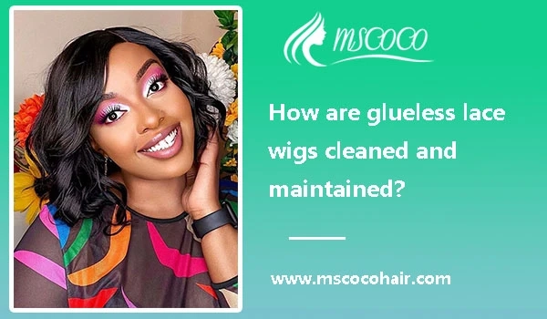 How are glueless lace wigs cleaned and maintained?