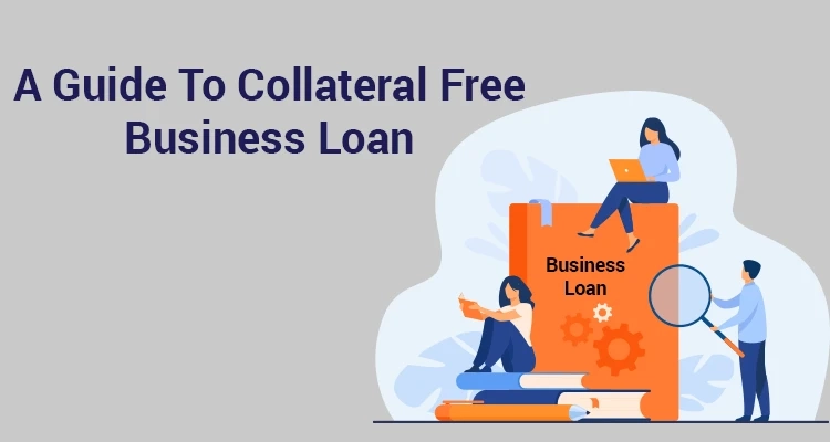 Benefits of Collateral Free Business Loans in Mumbai