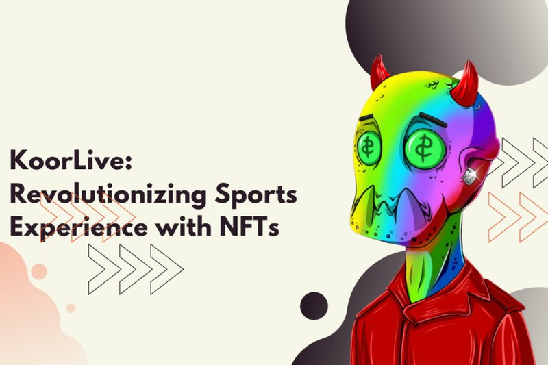 KoorLive: Revolutionizing Sports Experience with NFTs