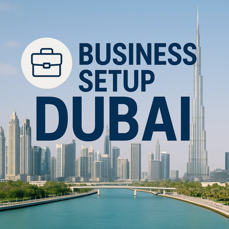 Business Setup Services in Dubai: Your Complete 2025 Guide