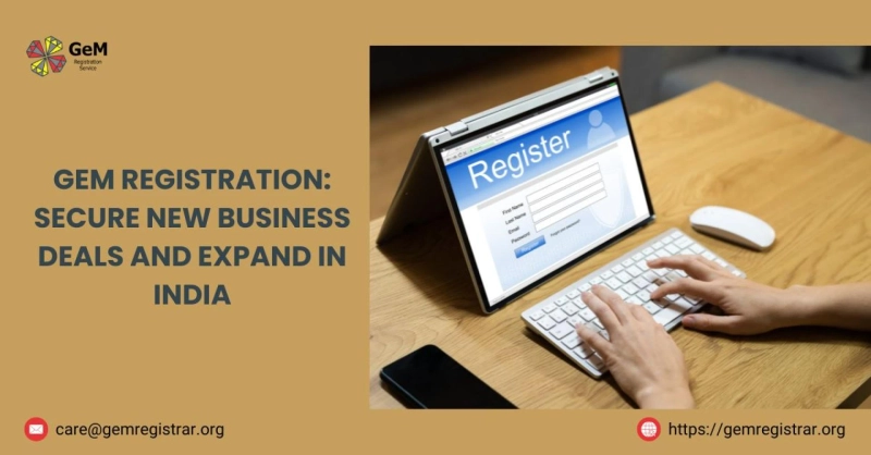 GeM Registration: Secure New Business Deals and Expand in India