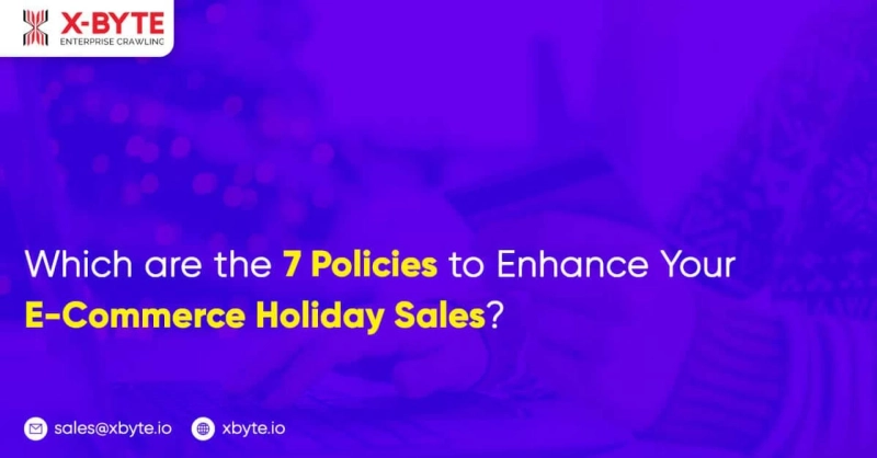 Which are the 7 Policies to Enhance Your E-Commerce Holiday Sale