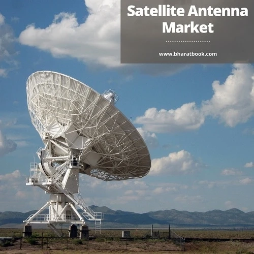 Global Satellite Antenna Market Research Report 2021-2026