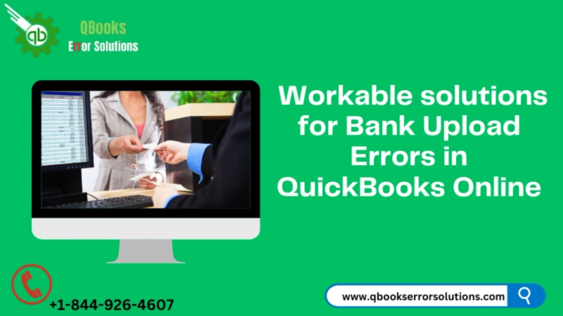 Common Errors When Uploading Banking Transactions to QuickBooks and How to Fix Them