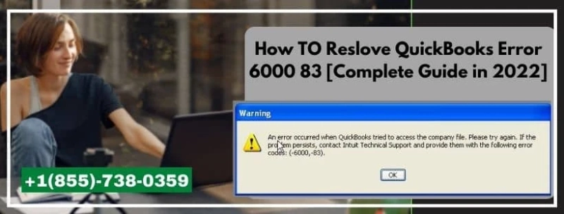 How to Reslove QuickBooks Error 6000 83 [complete guide in 2022]