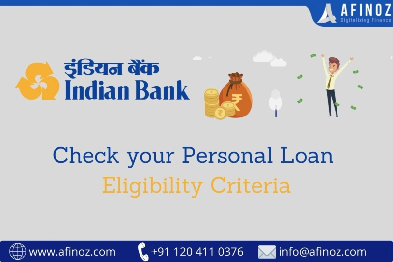 Check your Indian Bank Personal Loan Eligibility Criteria