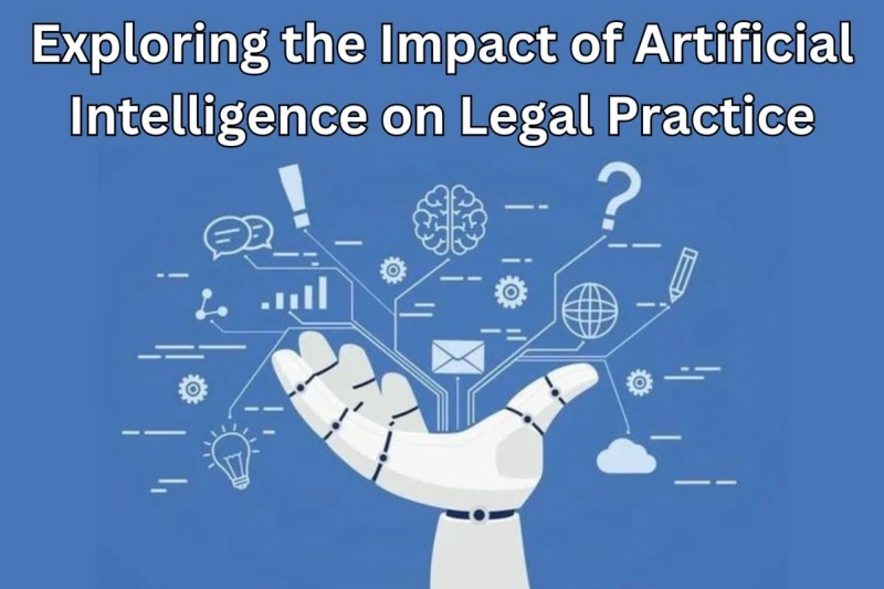 Exploring the Impact of Artificial Intelligence on Legal Practice