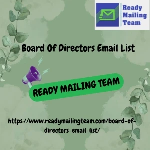 Board of Directors Email List – Connect with Key Decision-Makers Effortlessly