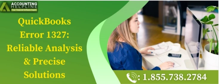 A proper technical guide to troubleshoot QuickBooks Error 1327