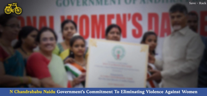 N Chandrababu Naidu Government’s Commitment To Eliminating Violence Against Women