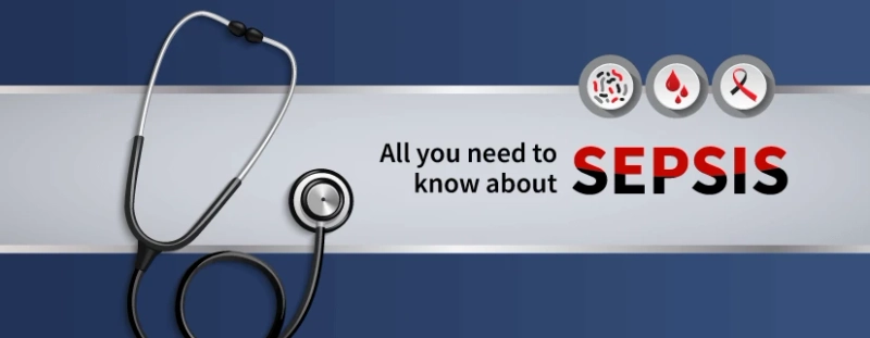 All You Need To Know About Sepsis