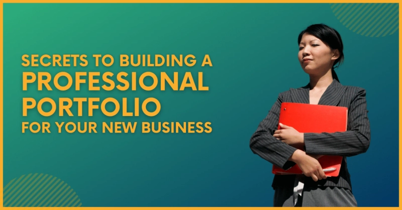 Building A Professional Portfolio For Your New Business