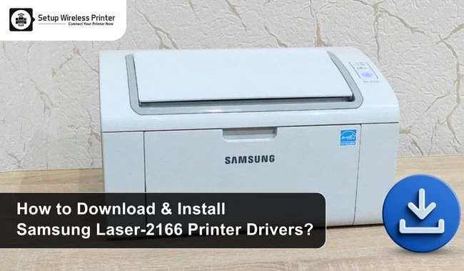 How to Download & Install Samsung Laser-2166 Printer Drivers?