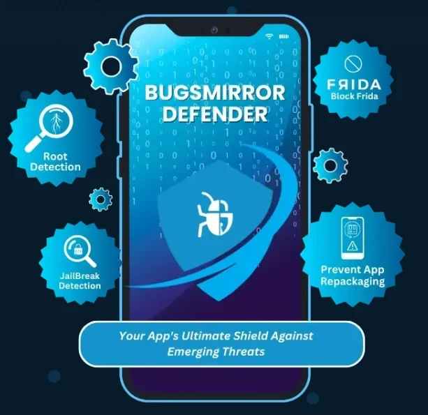 Bugsmirror Defender: Modern Mobile App Shielding Solution
