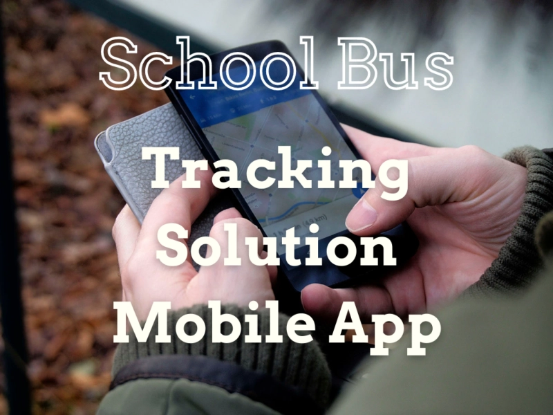11 Benefits of School Bus Tracking System App