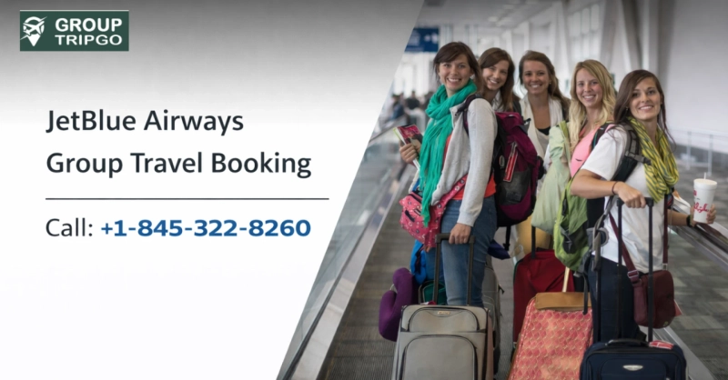 JetBlue Airways Group Travel Booking Explained: