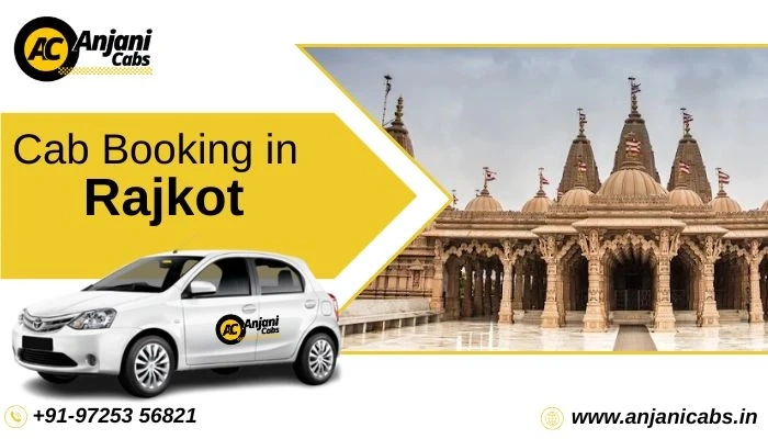 Local Travel in Rajkot: Why Cab Booking is Convenient for Daily Rides