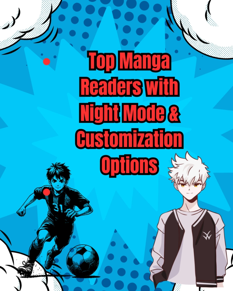 Top Manga Readers with Night Mode & Customization Options