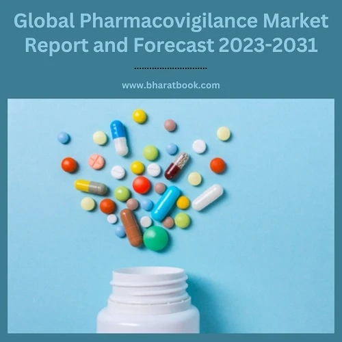 Global Pharmacovigilance Market Report and Forecast 2023-2031