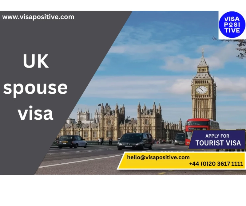 Complete Guide to the UK Spouse Visa Application Process