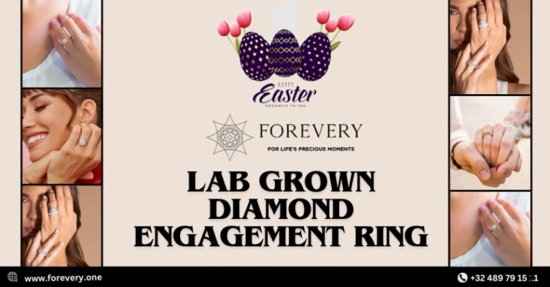 Sparkle with Savings: 25% Off Lab Grown Diamond Engagement Ring at Forevery’s Easter Sale