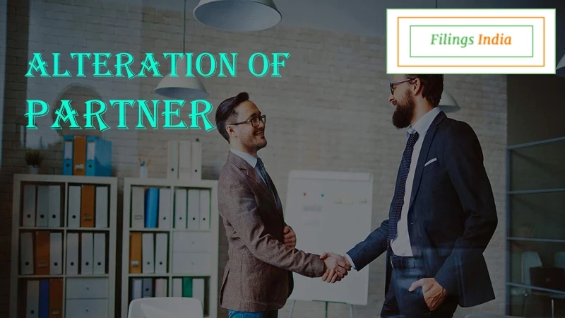 Alteration of Partner | Partnership Act of 1932 – filingindia