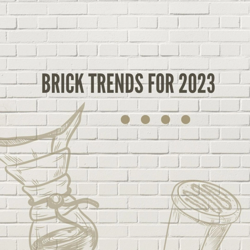 Brick Trends for 2023: Redefining Traditional Charm