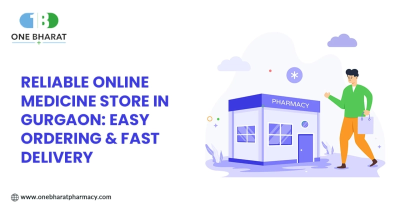 Reliable Online Medicine Store in Gurgaon: Easy Ordering & Fast Delivery 