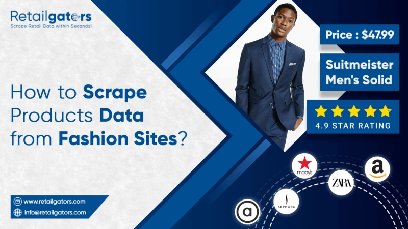 How to Scrape Products Data from Fashion Sites?