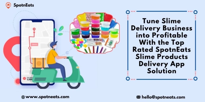 Tune Slime Delivery Business Into Profitable With The SpotnEats Delivery App